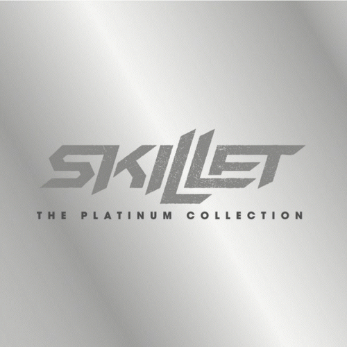 Skillet : The Platinum Collection
